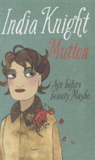 India Knight - Mutton