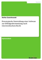 Stefan Zawichowski - Prototypische Entwicklung einer Software zur Erbfolgenbestimmung nach österreichischem Recht