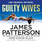 James Patterson, January Lavoy - Guilty Wives (Hörbuch)