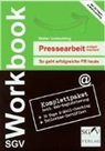 Stefan Gottschling - SGV Workbook 02. Pressearbeit einfach machen!