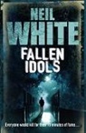 Neil White - Fallen Idols