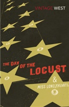 Nathanael West - The Day of the Locust and Miss Lonelyhearts