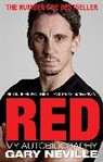 Gary Neville, Neville Gary - Red : My Autobiography