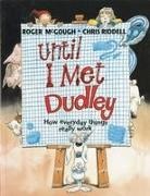 Roger McGough, Roger/ Riddell McGough, Chris Riddell - Until I Met Dudley