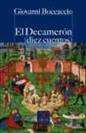 Giovanni Boccaccio, Giovanni . . . [et al. ] Boccaccio - El Decamerón : diez cuentos