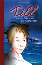 Claudia Montoreano, Jürgen Willbarth - Till und das Geheimnis der Tauchgondel