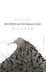 Hella Haasse, Hella S. Haasse - Berichten van het blauwe huis