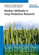 Peter Jeschke, Wolfgang Krämer, Ulrich Schirmer, Matthias Witschel, Peter Jeschke, Wolfgan Krämer... - Modern Methods in Crop Protection Research
