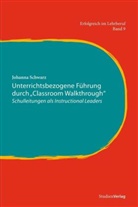 Johanna Schwarz, Michae Schratz, Michael Schratz, Seel, Seel - Unterrichtsbezogene Führung durch "Classroom Walkthrough"
