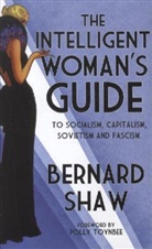 Bernard Shaw, George Bernard Shaw, General - The Intelligent Woman's Guide
