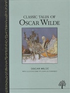Oscar Wilde, Charles Robinson - Classic Tales of Oscar Wilde