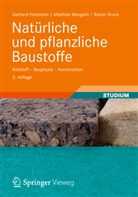 Bruns, Rainer Bruns, Holzman, Gerhar Holzmann, Gerhard Holzmann, Wangeli... - Natürliche und pflanzliche Baustoffe