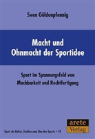 Sven Güldenpfennig - Macht und Ohnmacht der Sportidee