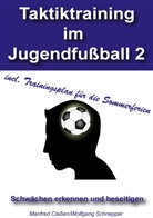 Classe, Manfre Classen, Manfred Claßen, SCHNEPPER, Wolfgang Schnepper - Taktiktraining im Jugendfußball 2