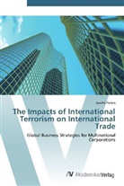 Sascha Peters - The Impacts of International Terrorism on International Trade