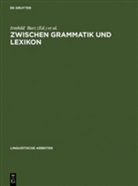 Irmhil Barz, Irmhild Barz, Öhlschläger, Öhlschläger, Günther Öhlschläger - Zwischen Grammatik und Lexikon