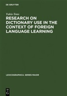 Yukio Tono - Research on Dictionary Use in the Context of Foreign Language Learning