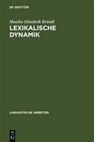 Monika E. Bründl, Monika Elisabeth Bründl - Lexikalische Dynamik