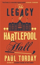 Paul Torday, Torday Paul - The Legacy of Hartlepool Hall