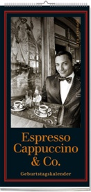 Espresso, Capuccino & Co., Geburtstagskalender