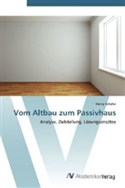 Henry Schäfer - Vom Altbau zum Passivhaus