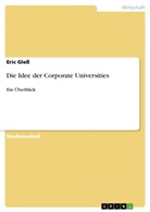 Eric Gleß - Die Idee der Corporate Universities