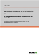 Sascha Lambert - Die gewerberaummietrechtliche Rechtsprechung des Jahres 2011