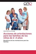 Alberto Barroso Arzuaga - Acciones de orientaciones para las familias de los niños de 2 -4 años