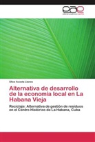 Ulice Acosta Llanes - Alternativa de desarrollo de la economía local en La Habana Vieja