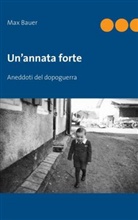 Max Bauer - Un'annata forte