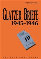 Jör Krogull, Jörg Krogull - Glatzer Briefe