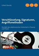 Gilbert Brands - Verschlüsselung, Signaturen, Angriffsmethoden