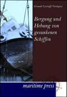 Grundt, E. Grundt, S. Lavroff, K. Nechajew - Bergung und Hebung von gesunkenen Schiffen