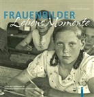 Ulrike Looft-Gaude, Archiv der Landfrauen im Schleswig-Holsteinischen Freilichtmuseum - Frauenbilder. LebensMomente