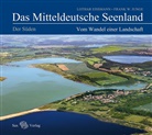 Lothar Eißmann, Frank W. Junge - Das Mitteldeutsche Seenland: Der Süden
