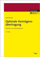 Anton-R Götzenberger, Anton-Rudolf Götzenberger - Optimale Vermögensübertragung