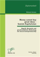 Michaela Vormoor - Money cannot buy great ideas - Soziale Kapitalisten