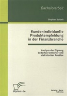 Stephan Schoch - Kundenindividuelle Produktempfehlung in der Finanzbranche