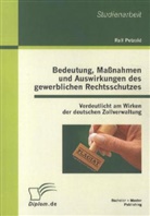 Ralf Petzold - Bedeutung, Maßnahmen und Auswirkungen des gewerblichen Rechtsschutzes