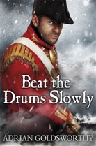 Adrian Goldsworthy - Beat the Drums Slowly
