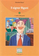 G. Ducci, Giovanni Ducci - Il signor Rigoni (1° livello. 500 parole, mit CD)