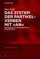 Marc Felfe - Das System der Partikelverben mit 'an'