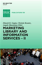 Dinesh K. Gupta, Christi Koontz, Christie Koontz, Angels Massisimo - Marketing Library and Information Services. Vol.2