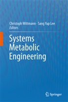 Sang Yup Lee, Christop Wittmann, Christoph Wittmann, Yup Lee, Yup Lee - Systems Metabolic Engineering