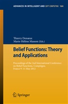 Thierr Denoeux, Thierry Denoeux, Masson, Masson, Marie-Hélène Masson - Belief Functions: Theory and Applications