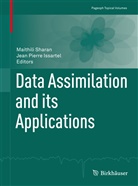 Jean Pierre Issartel, Pierre Issartel, Pierre Issartel, Maithil Sharan, Maithili Sharan - Data Assimilation and its Applications