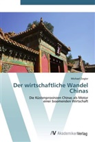 Michael Ziegler - Der wirtschaftliche Wandel Chinas