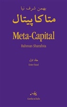 Bahman Scharafnia - Meta-Capital, 2 Teile. Bd.1