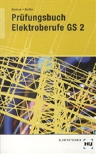 Bienec, Wolfgang Bieneck, Kieffer, Peter Kieffer - Prüfungsbuch Elektroberufe GS2