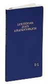 Bischofskonferenzen, Österreichische und Schweizer Bischofskonferenz Deutsche - Lektionar zum Stundenbuch I/1 Die Feier des Stundengebets - Lektionar. Erste Jahresreihe